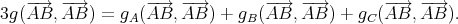 3g(-AB→, -A→B ) = gA (-AB→, -A→B ) + gB (-AB→, -A→B ) + gC(-AB→, -A→B ).