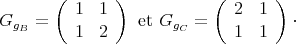 ( ) ( )
GgB = 1 1 et GgC = 2 1 ⋅
1 2 1 1