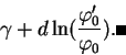 \begin{displaymath}
\gamma+d\ln(\frac{\varphi_0'}{\varphi_0}).\hspace*{\fill}\rule{2mm}{2mm}
\end{displaymath}