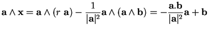 % latex2html id marker 31536
$\displaystyle {\bf a}\wedge {\bf x}={\bf a}\wedge ...
...\wedge {\bf b}) = - \frac{{\bf a}.{\bf b}}{\vert{\bf a}\vert^2}{\bf a}+{\bf b}
$