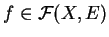 $ f \in {\mathcal F}(X,E)$