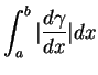$\displaystyle \int_{a}^b\vert{\frac{d{\gamma}}{dx}}\vert dx
$