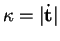 % latex2html id marker 34349
$\displaystyle \kappa=\vert\dot{{\bf t}}\vert
$