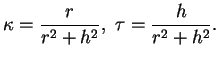 $\displaystyle \kappa=\frac{r}{r^2+h^2}, \ \tau=\frac{h}{r^2+h^2}.
$