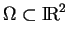 % latex2html id marker 35008
$ \Omega\subset{\rm I\!R}^2$