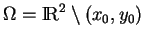 % latex2html id marker 35054
$ \Omega={\rm I\!R}^2\setminus (x_0,y_0)$