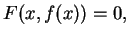 $\displaystyle F(x,f(x))=0,
$