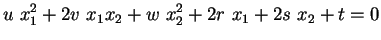 $\displaystyle u\ x_1^2+2v\ x_1x_2 + w\ x_2^2+2r\ x_1+2s\ x_2+t=0$