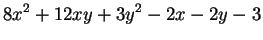 $\displaystyle 8x^2+12xy+3y^2-2x-2y-3$