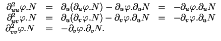 % latex2html id marker 36757
$\displaystyle \begin{array}{cclcl}
\partial_{uu}^{...
..._{vv}^{2}\varphi.N\ & = & - \partial_{v}\varphi.\partial_{v}N. & &
\end{array}$