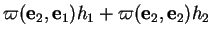 % latex2html id marker 36931
$\displaystyle \varpi({\bf e}_{2},{\bf e}_{1})h_{1}+\varpi({\bf e}_{2},{\bf e}_{2})h_{2}$