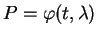 $ P=\varphi(t,\lambda)$