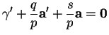 % latex2html id marker 37528
$\displaystyle \gamma'+\frac{q}{p}{\bf a}'+\frac{s}{p}{\bf a}={\bf0}
$