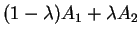 $ (1-\lambda) A_1+\lambda A_2$