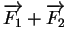 $ \overrightarrow{F_1}+\overrightarrow{F_2}$