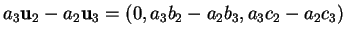 % latex2html id marker 30667
$\displaystyle a_3{\bf u}_2-a_2{\bf u}_3=(0,a_3b_2-a_2b_3,a_3c_2-a_2c_3)
$