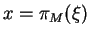 $ x=\pi_M(\xi)$