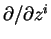 $ \partial/\partial z^i$