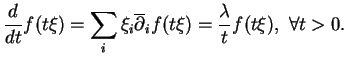$\displaystyle {\frac{d}{dt}{f(t\xi)}}=\sum_i\xi_i\overline{\partial}_if(t\xi)=\frac{\lambda}{t}f(t\xi), \ \forall t>0.
$