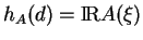 % latex2html id marker 10787
$ h_A(d)={\rm I\!R}A(\xi)$