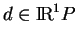 % latex2html id marker 10910
$ d\in {\rm I\!R}^1P$