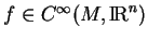 % latex2html id marker 10941
$ f\in C^\infty(M,{\rm I\!R}^n)$