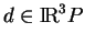 % latex2html id marker 10983
$ d\in {\rm I\!R}^3 P$