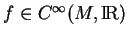 % latex2html id marker 11423
$ f\in C^\infty(M,{\rm I\!R})$