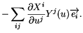 $\displaystyle -\sum_{ij}\frac{\partial X^i}{\partial u^j}Y^j(u)\overrightarrow{e_i}.
$