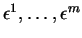 $ \epsilon^1,\ldots,\epsilon^m$