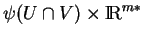 % latex2html id marker 14091
$ \psi(U\cap V)\times{\rm I\!R}^{m*}$