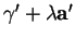 % latex2html id marker 19932
$ \gamma'+\lambda{\bf a}'$