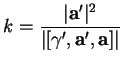 % latex2html id marker 19950
$\displaystyle k=\frac{\vert{\bf a}'\vert^2}{\vert[\gamma',{\bf a}',{\bf a}]\vert}
$