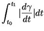 $\displaystyle \int_{t_0}^{t_1}\vert{\frac{d{\gamma}}{dt}}\vert dt$