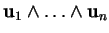 % latex2html id marker 20713
$ {\bf u}_1\wedge\ldots\wedge{\bf u}_n$