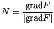 % latex2html id marker 20962
$\displaystyle N=\frac{{\rm grad}F}{\vert{\rm grad}F\vert}
$