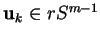 % latex2html id marker 21967
$ {\bf u}_k\in rS^{m-1}$