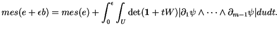 % latex2html id marker 22247
$\displaystyle mes(e+\epsilon b)=mes(e)+\int_0^{\ep...
...({\bf 1}+tW)\vert\partial_1\psi\wedge\cdots\wedge\partial_{m-1}\psi\vert dudt.
$