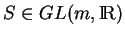 % latex2html id marker 22782
$ S\in GL(m,{\rm I\!R})$