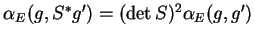 $ \alpha_E(g,S^*g')=(\det S)^2\alpha_E(g,g')$