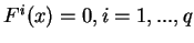 $ F^i(x)=0, i=1,...,q$