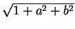 $ \sqrt{1+a^2+b^2}$