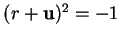 % latex2html id marker 17966
$ (r+{\bf u})^2=-1$