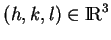 % latex2html id marker 18986
$ (h,k,l)\in{\rm I\!R}^3$