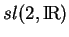 % latex2html id marker 19025
$ sl(2,{\rm I\!R})$