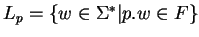 $ L_p=\{w\in \Sigma^*\vert p.w\in F\}$